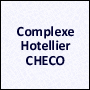 COMPLEXE HOTELIER CHECO